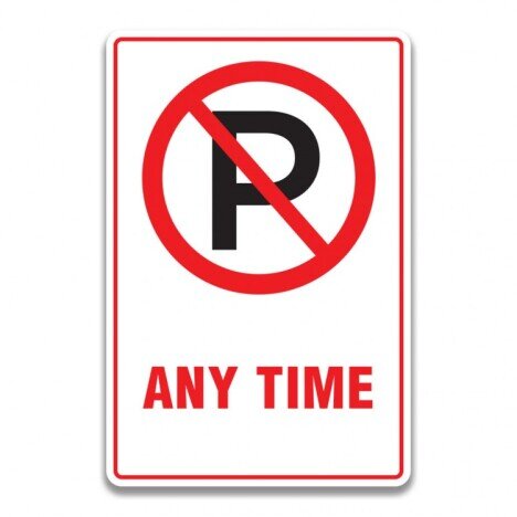 NO PARKING ANY TIME SIGNAGE